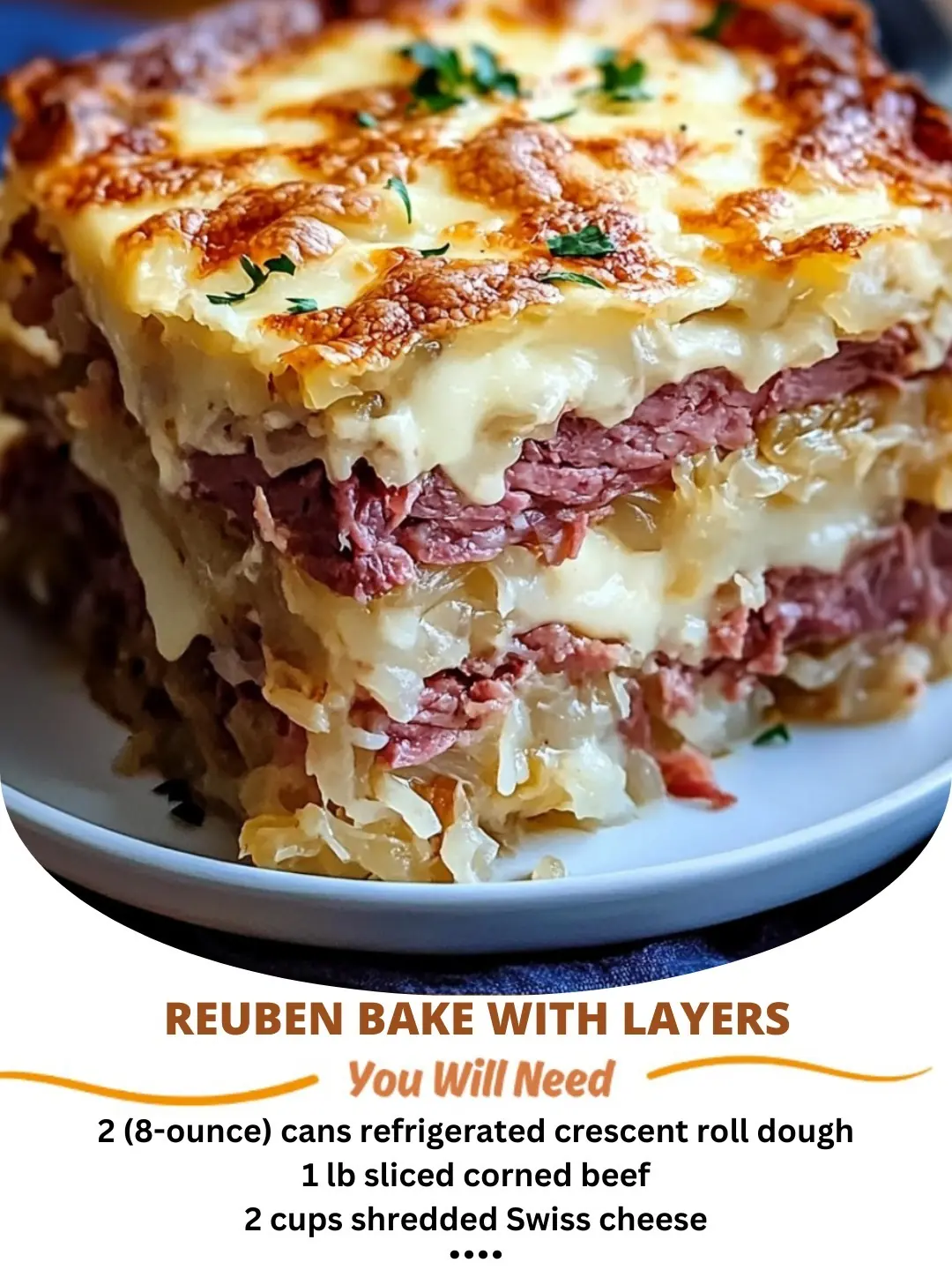 Reuben Bake with Layers of Corned Beef, Sauerkraut, and Swiss Cheese