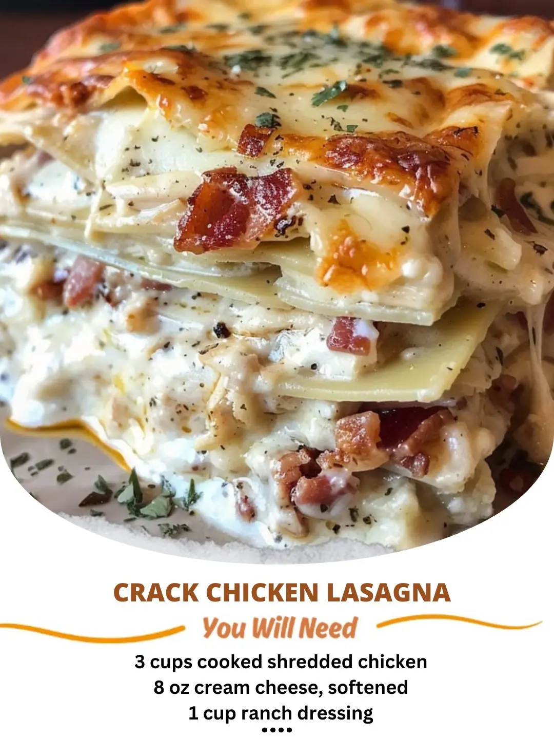 Crack Chicken Lasagna