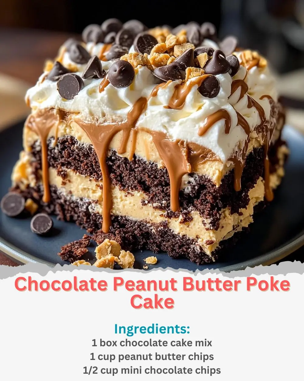 Chocolate Peanut Butter Poke Cake Recipe