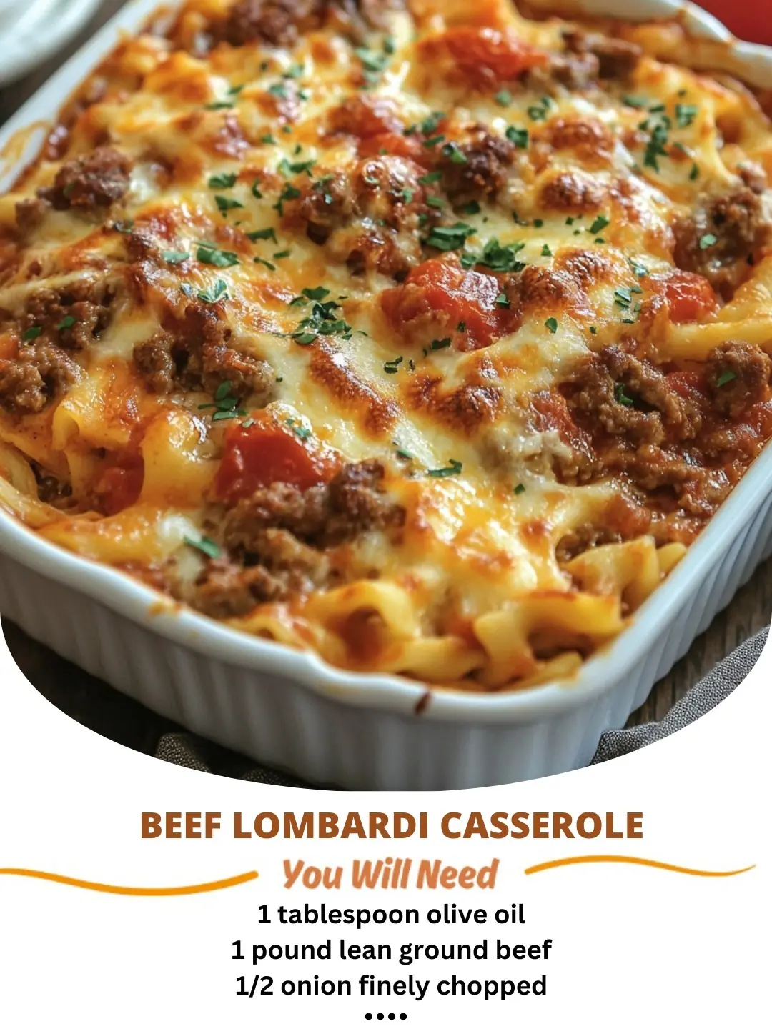 Beef Lombardi Casserole